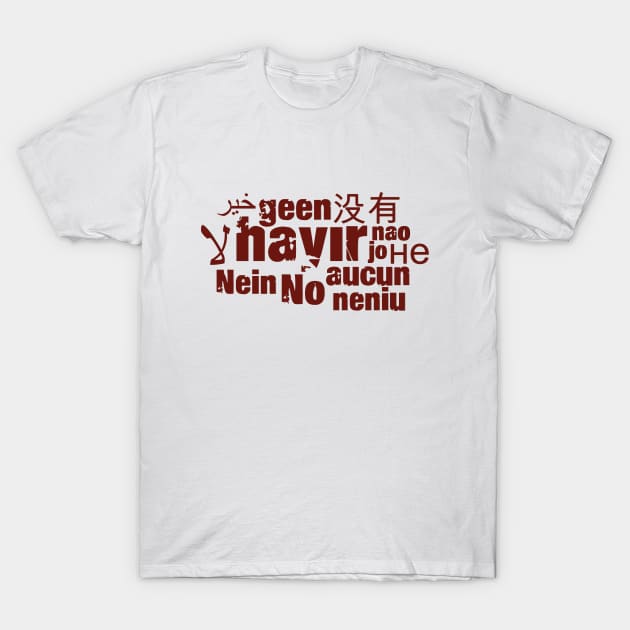 Wort "Nein" in verschiedenen Sprachen - Nein No - T-Shirt |
