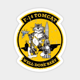 F-14 Tomcat - Well Done Baby - Grunge Style Magnet