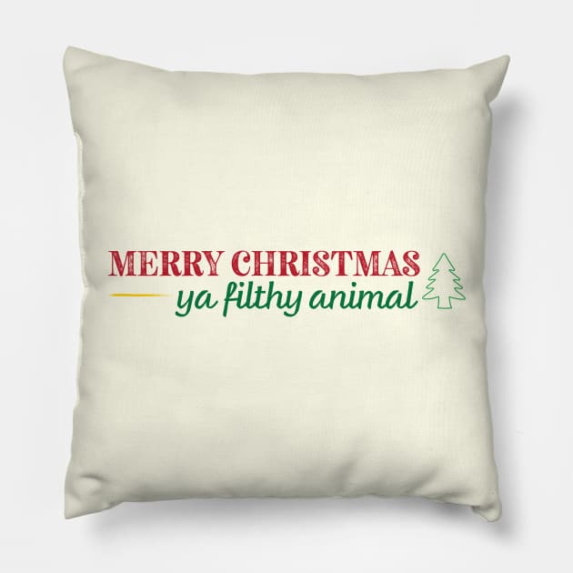 Merry Christmas Ya Filthy Animal Movie Quote Pillow by sentinelsupplyco