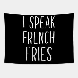 I Speak French Fries Tapestry