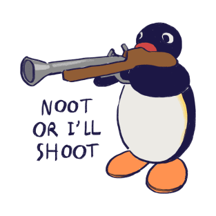 penguin with gun meme / pingu noot or i'll shoot T-Shirt