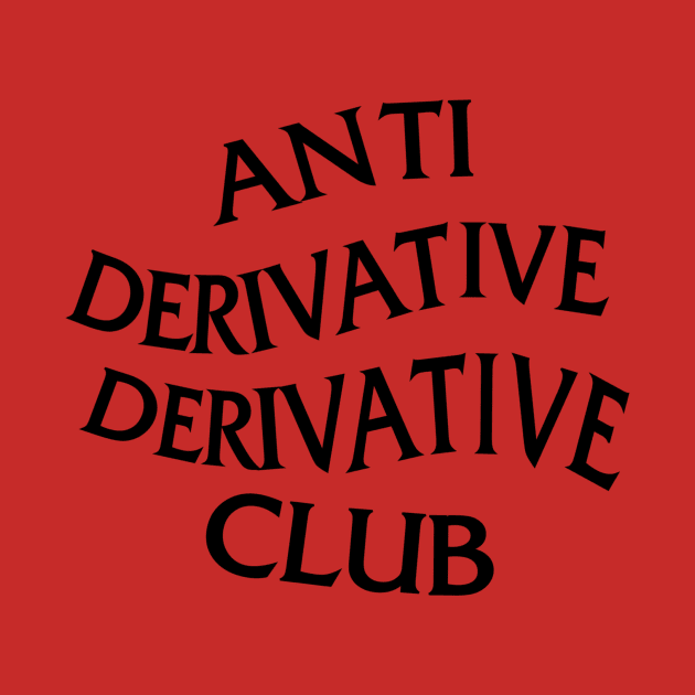 Anti-Derivative Derivative Club (Black Font) by Mr16181618