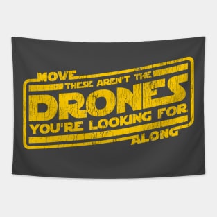 These Aren't the Drones You're Looking For Tapestry