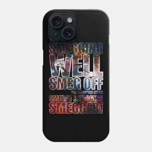 Red Dwarf Smeg Off v1 Phone Case