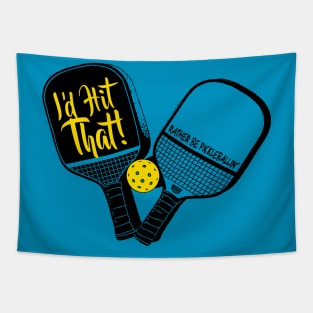 I'd Hit That Dual Pickleball Paddles Tapestry