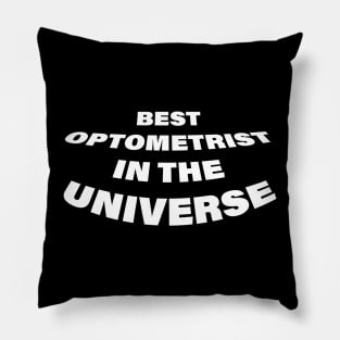 Best Optometrist in the Universe Pillow