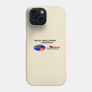 Miami Hollywood Speedway FRONT print Phone Case