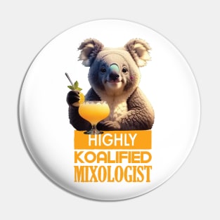 Just a Highly Koalified Mixologist Koala 8 Pin