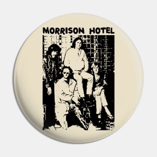 Morrison Hotel Pin