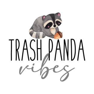 Trash Panda Vibes T-Shirt