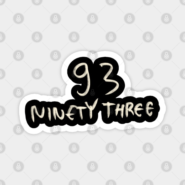 Hand Drawn Letter Number 93 Ninety Three Magnet by Saestu Mbathi