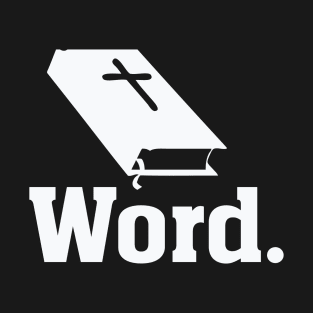 Word. Bible T-Shirt