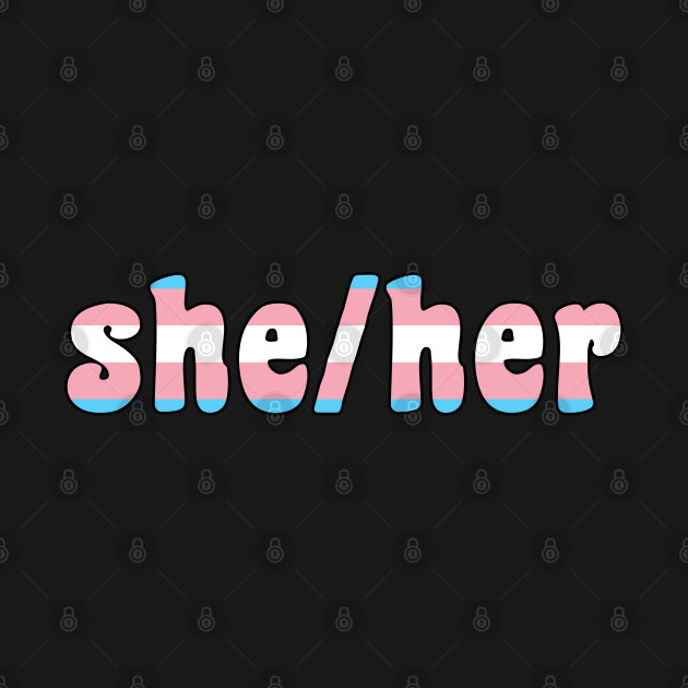 Sheher Pronouns With Trans Flag Pronouns T Shirt Teepublic 7487