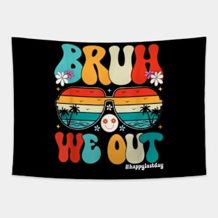 Bruh We Out Happy Last Day Of School Teacher Boy Girl Summer T-Shirt Tapestry