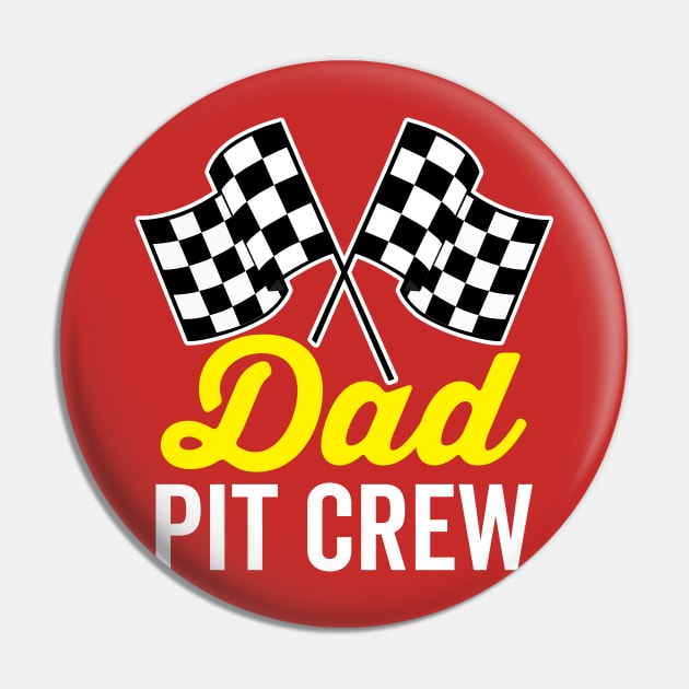 Dad Pit Crew Pin by DetourShirts