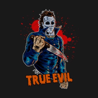 True Evil T-Shirt