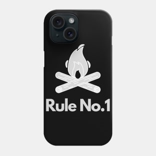 Rule No.1 - Fire, Camping, Bushcraft, Hiker Phone Case