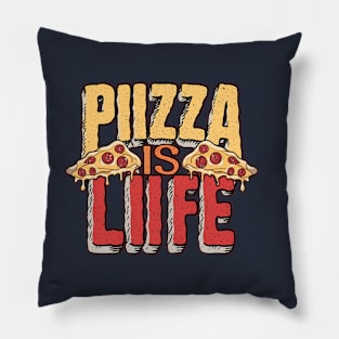 Pizza Is Life Pillow