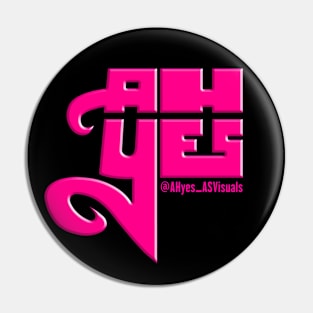 AHyes (Pink) Pin