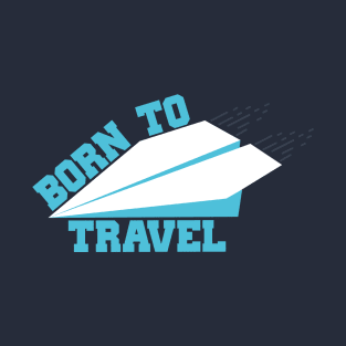 Born To Travel T-Shirt