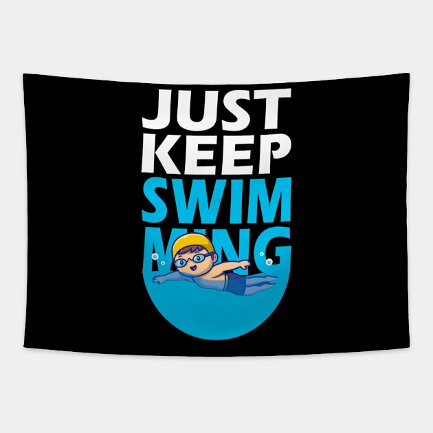 Just Keep Swimming Tapestry by Kams_store