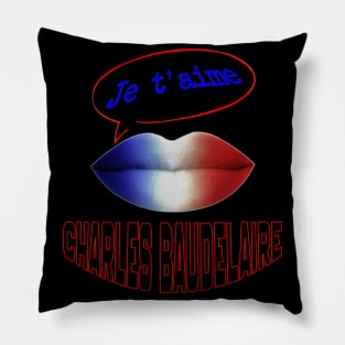 JE TAIME FRENCH KISS BAUDELAIRE Pillow