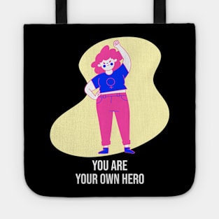 You Are Your Own Hero Self Empowerment Tote