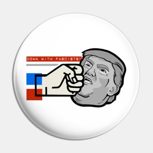 Down With Fascists! - Anti-Trump Pin