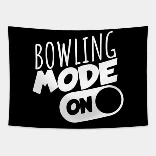 Bowling mode on Tapestry