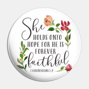 She Holds On to Hope - Floral Bible Verse Pin