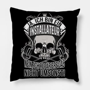 Installateur Heizungsbauer Handwerker Sprüche Pillow