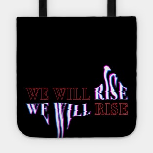 We Will Rise Original Tote