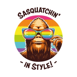 Sasquatchin' in Style - Funny Bigfoot T-Shirt