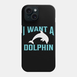 Dolphin Quote Phone Case