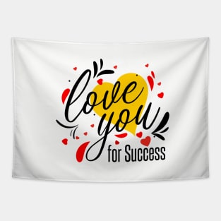 Love You For Success Tapestry