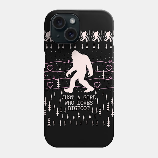 Just a Girl Who Loves Bigfoot Phone Case by Tesszero