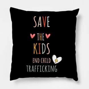 Save the Kids End Child Trafficking Pillow