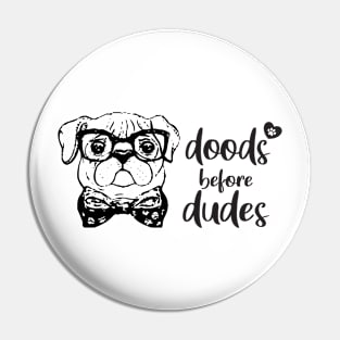 doods before dudes funny dog Pin