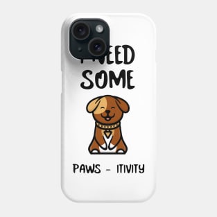 FUNNY Sayings Dog Positive Vibes Phone Case