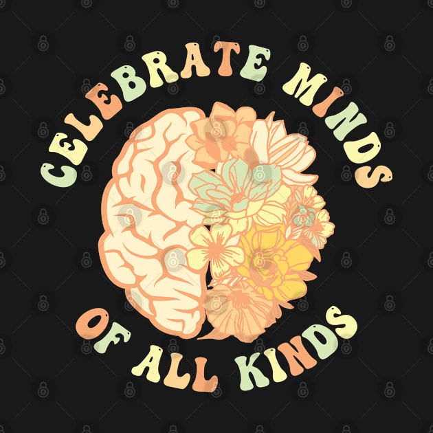 Celebrate Minds Of All Kinds Neurodiversity Autism by AdelDa