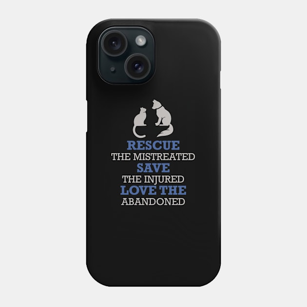 RESCUE THE MISTREATED SAVE THE INJURED Phone Case by Lin Watchorn 