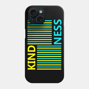 Kindness Phone Case