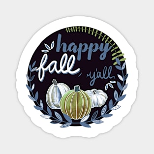 Happy Fall, Y’all - Gray Blue, Olive Green & Cream - Transparent Magnet