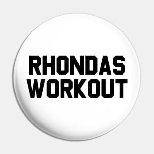 Rhonda's Work-Out Pin