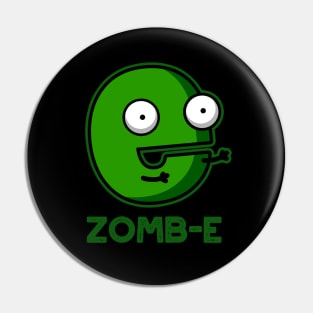 Zom-E Cute Halloween Zombie Alphabet E Pun Pin