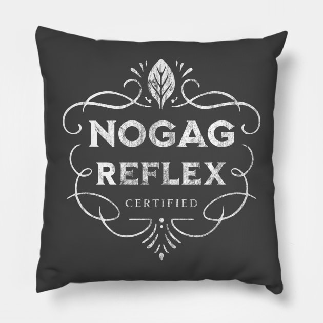 No Gag Reflex - Best Seller! Pillow by DADDY DD