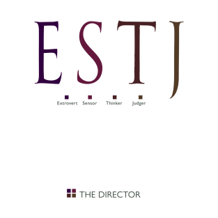 ESTJ The Director, Myers-Briggs Personality Type T-Shirt