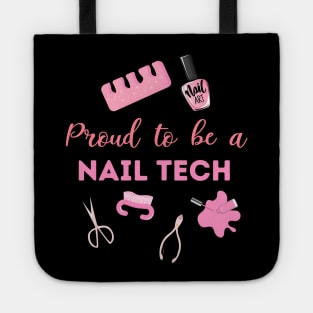 Proud To Be A Nail Tech Tote