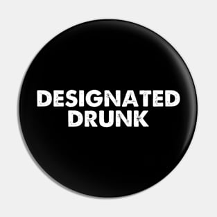 Designated Drunk Pin