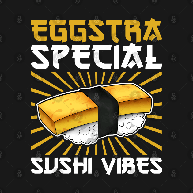 Eggstra Special Sushi Vibes - Sushi by Modern Medieval Design